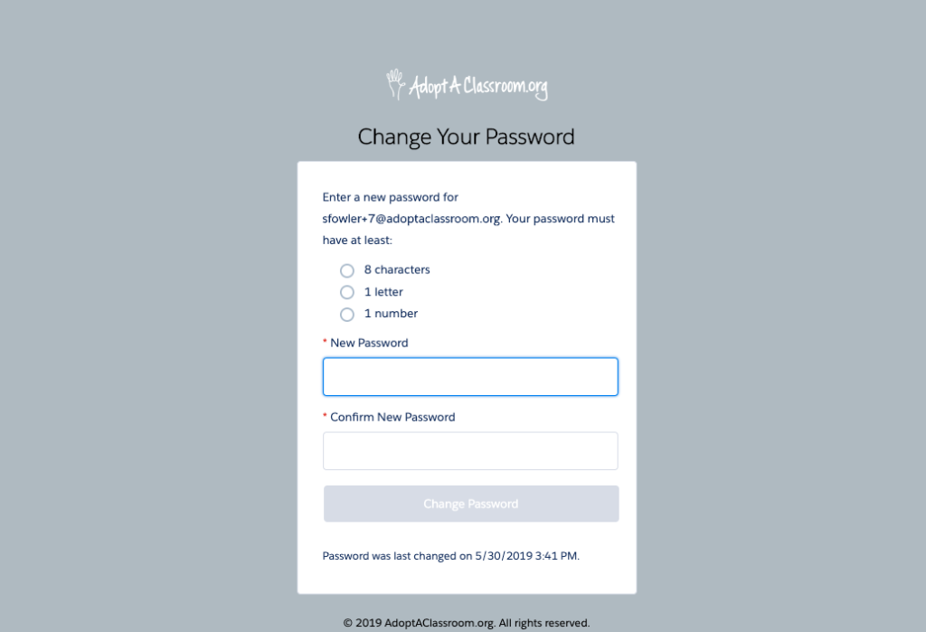 Look for a welcome email.  Click the link provided in the email to complete the registration process. You should receive the email shortly after clicking “Register.”

In the welcome email, click “Click to complete registration.” You will be taken to the “Change Your Password”  screen.