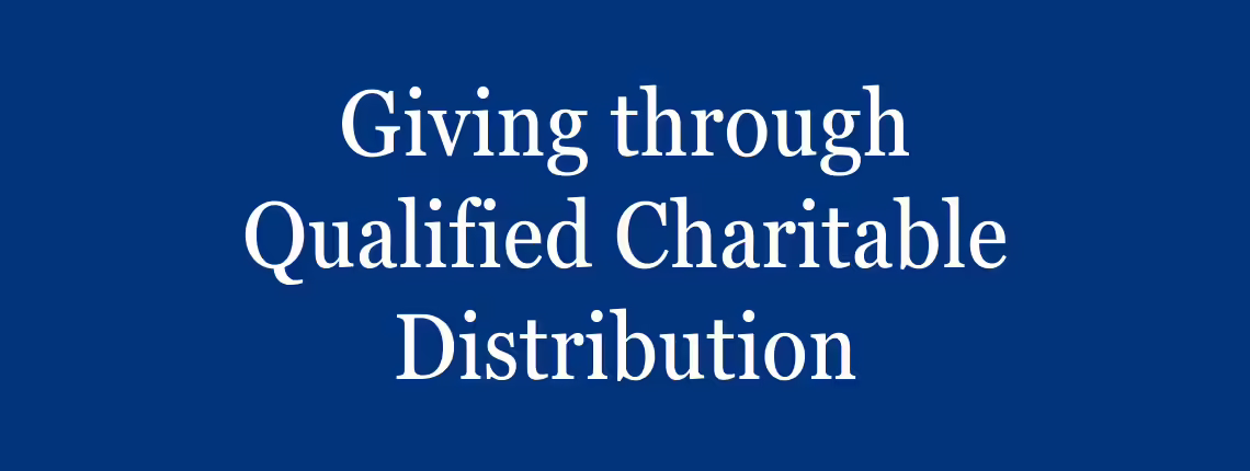 Qualified charitable distribution could help you meet your goals