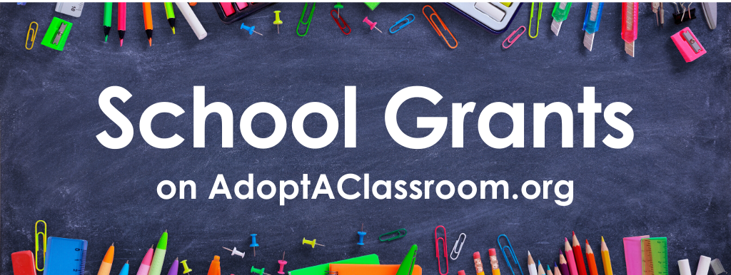 Receive School Grants on AdoptAClassroom.org | AdoptAClassroom.org