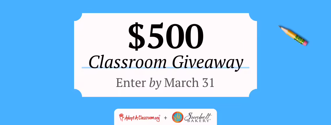 $500 Classroom Giveaway Enter by March 31