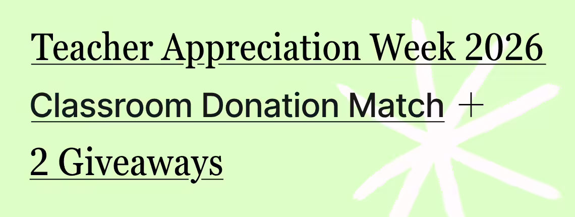 teacher appreciation week 2026 classroom donation match plus two giveaways